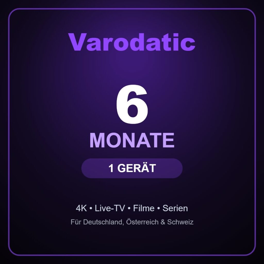 Varodatic IPTV 6 Monate – 1 Gerät